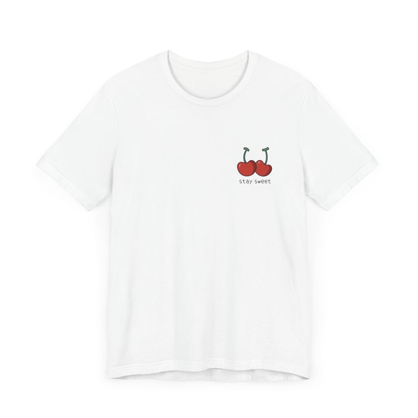 Stay Sweet T-Shirt