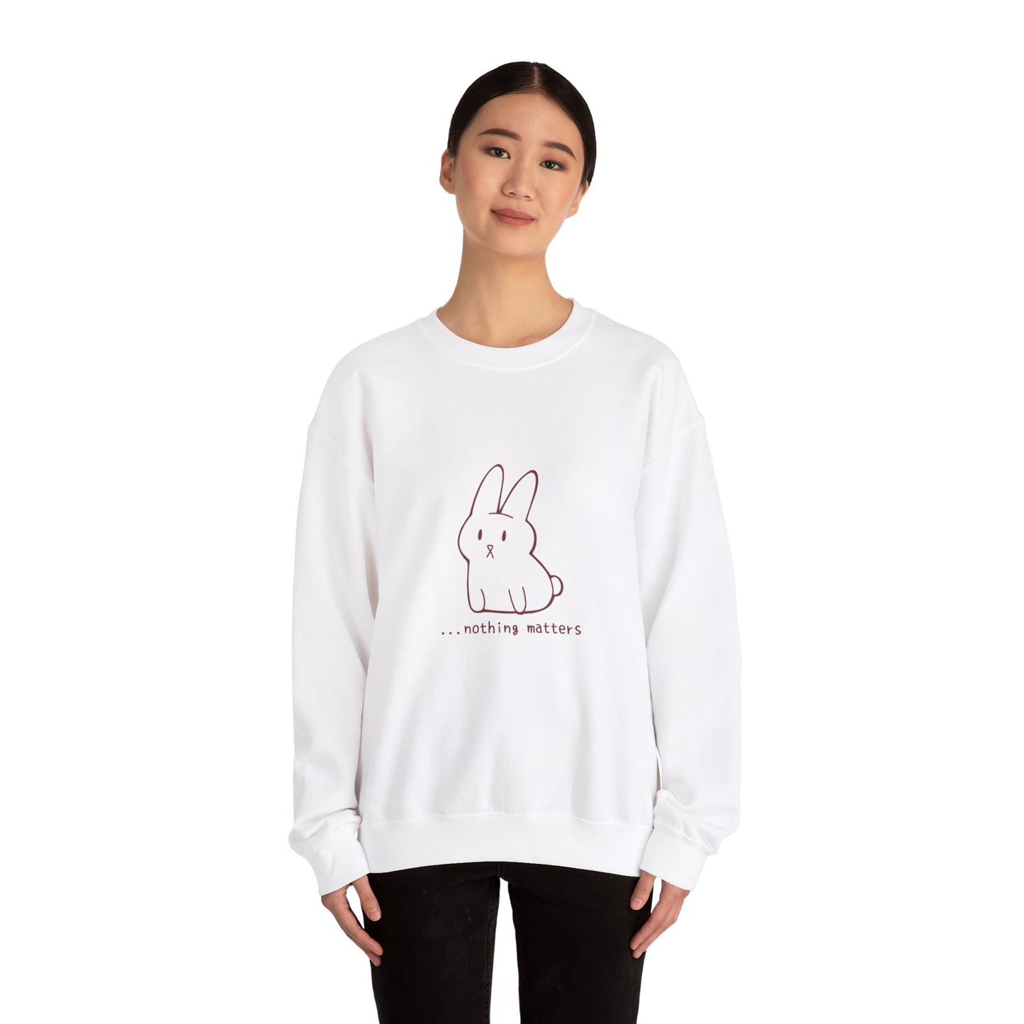 Nothing Matters Bunny Sweatshirt