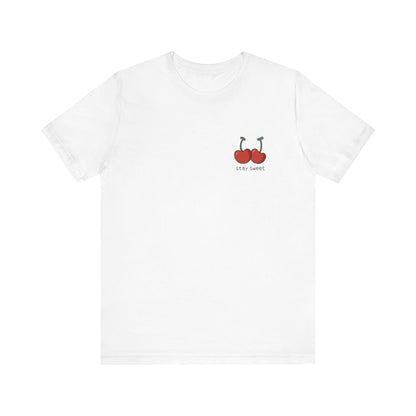 Stay Sweet T-Shirt